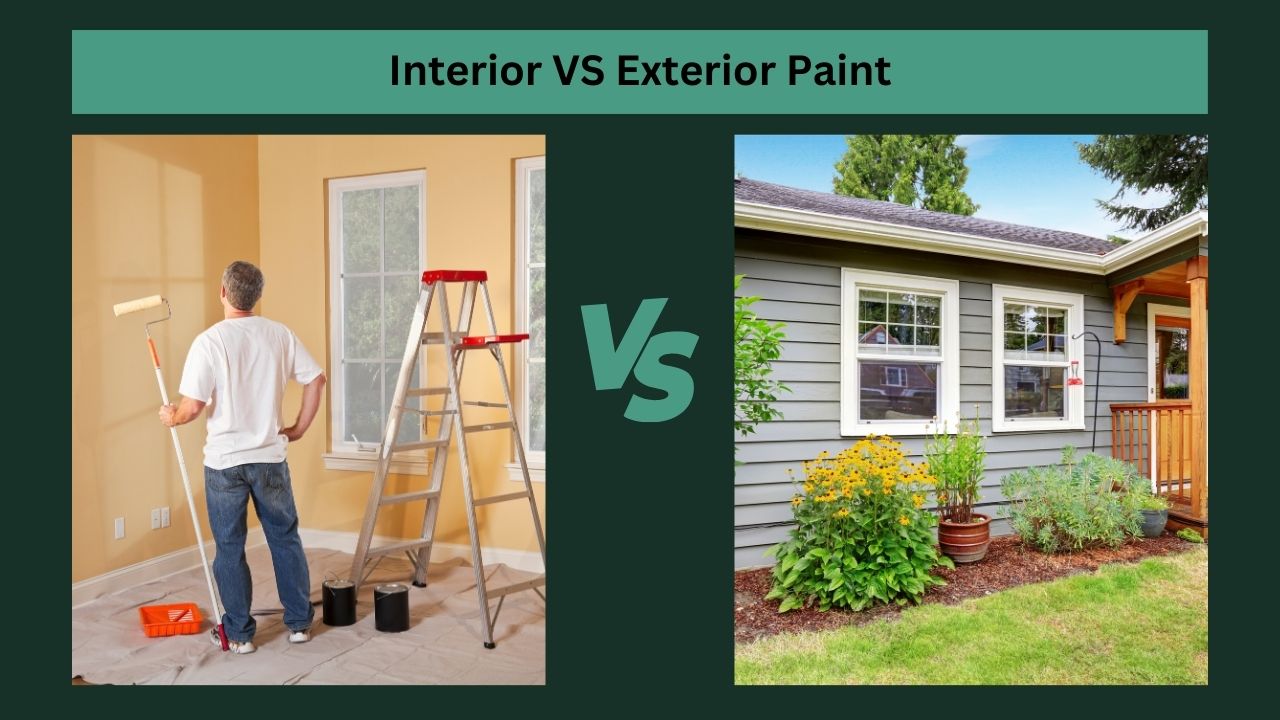 Interior VS Exterior Paint